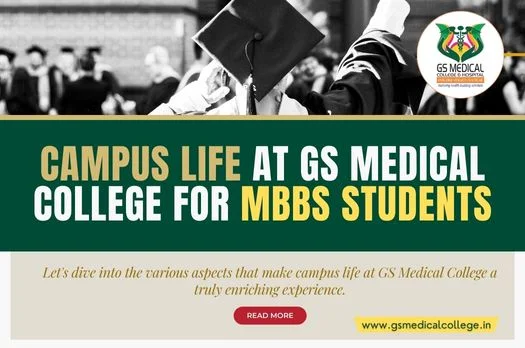 Campus Life at GS Medical College for MBBS Students