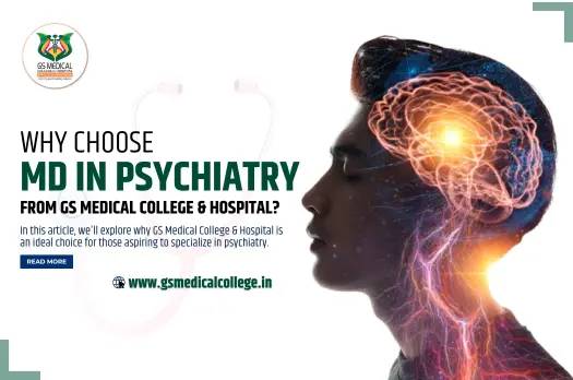 Why choose MD in Psychiatry from GS Medical College & Hospital?