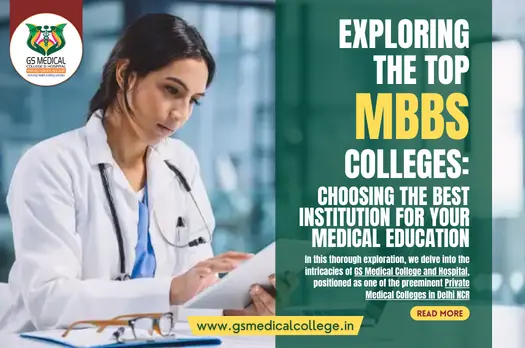 Exploring the Top MBBS Colleges: Choosing the Best Institution for your Medical Education