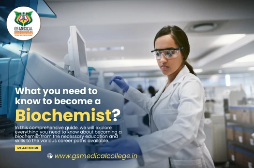 What you need to know to become a Biochemist?