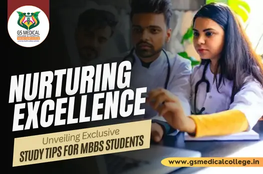 Nurturing Excellence: Unveiling Exclusive Study Tips for MBBS Students