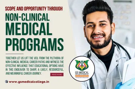 Scope and Opportunity through Non-Clinical Medical Programs