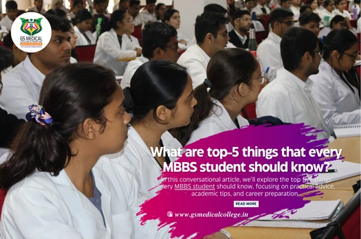 What are top-5 things that every MBBS student should know?