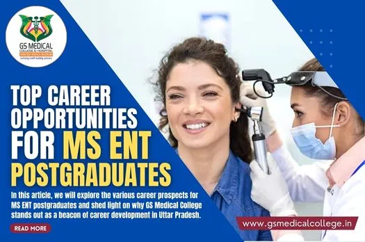 Top Career Opportunities for MS ENT Postgraduates