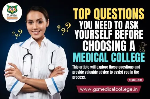 Top Questions You Need to Ask Yourself Before Choosing a Medical College
