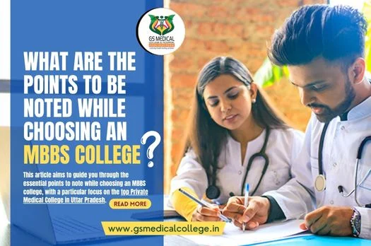 What are the points to be noted while choosing an MBBS college