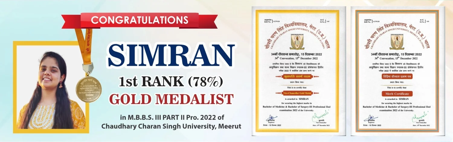 one girl student of MBBS course got 1st rank (Gold Medalist) in MBBS III part II pro. 2022 of CCS University, Meerut